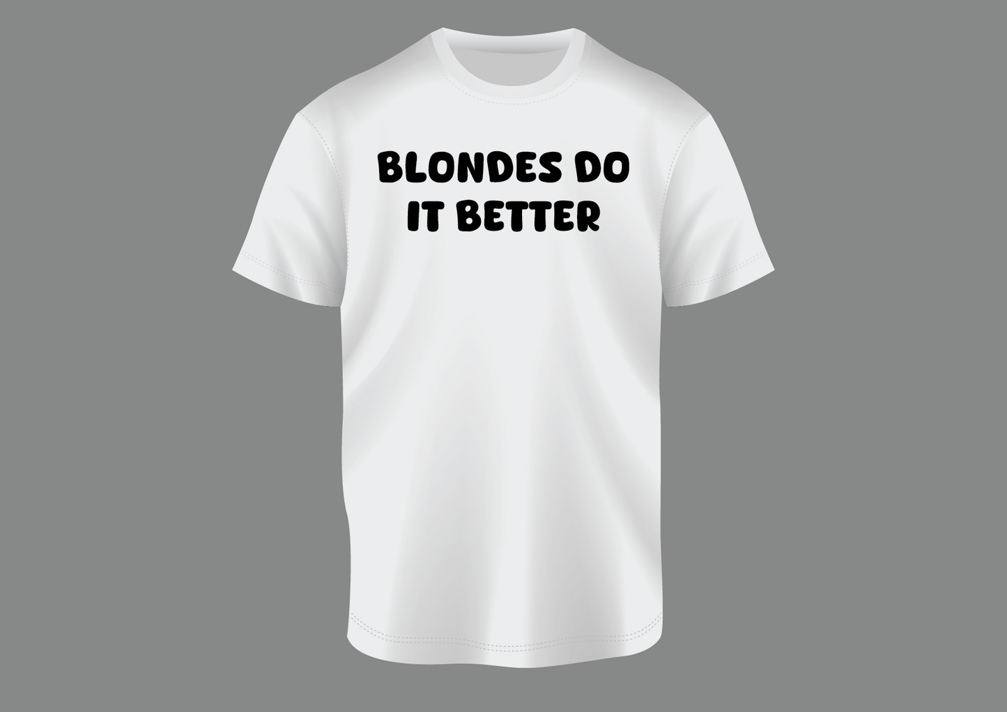 Blondes do it better, Men's T-shirt