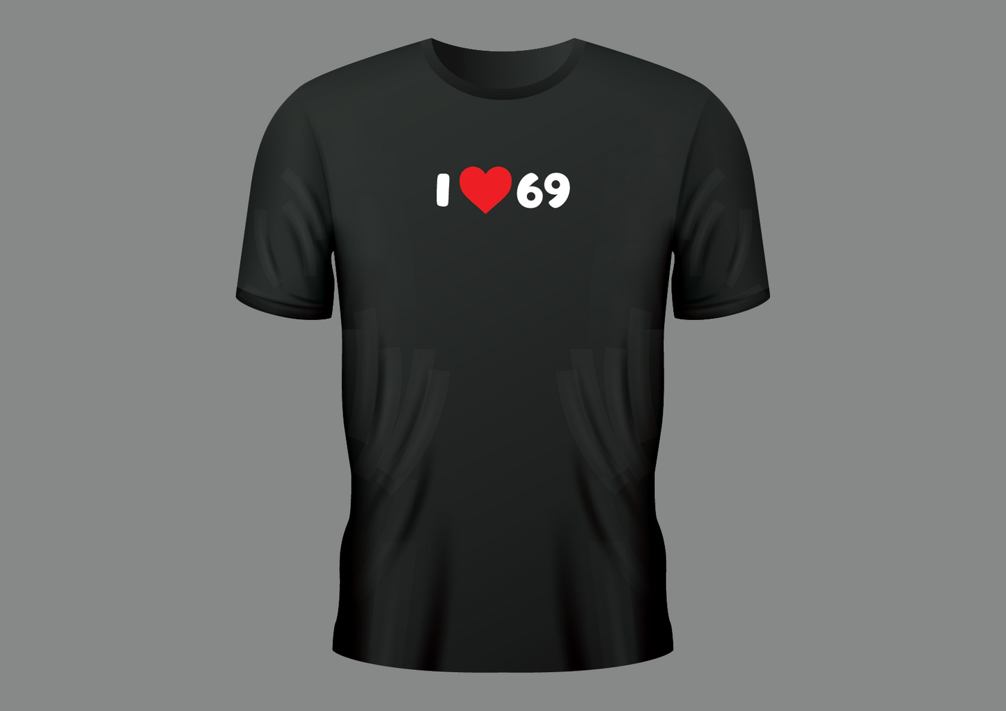 I love 69, women's shirt