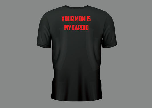 Your mom is my cardio, Men's T-shirt