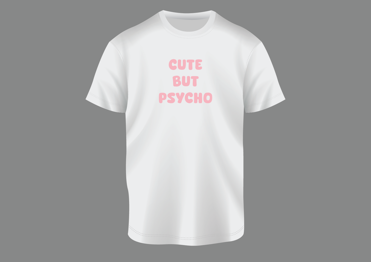 Cute but psycho, women's shirt