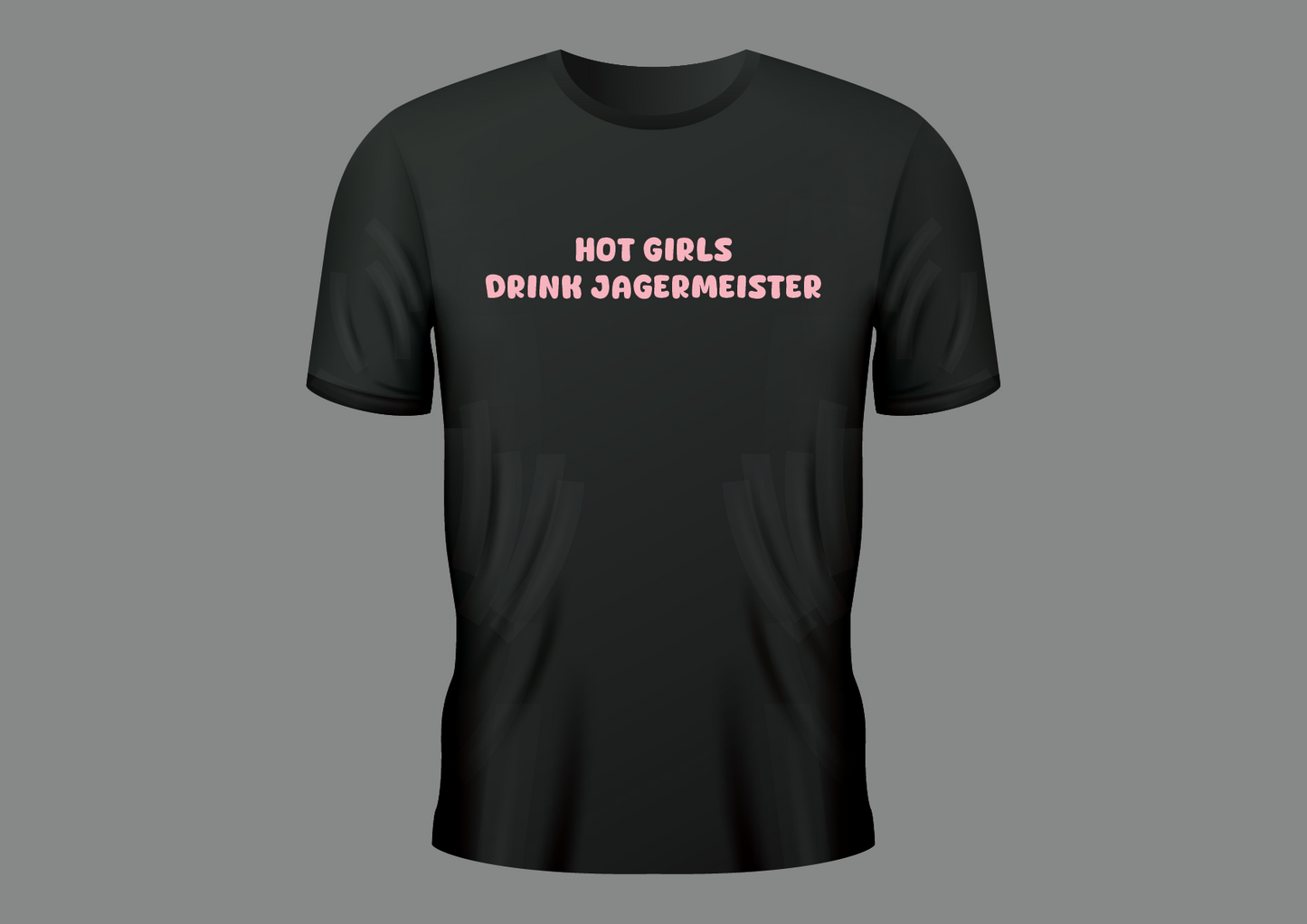 Hot girls drink jagermeister, women's shirt