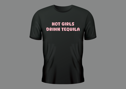 Hot girls drink tequila, women's shirt