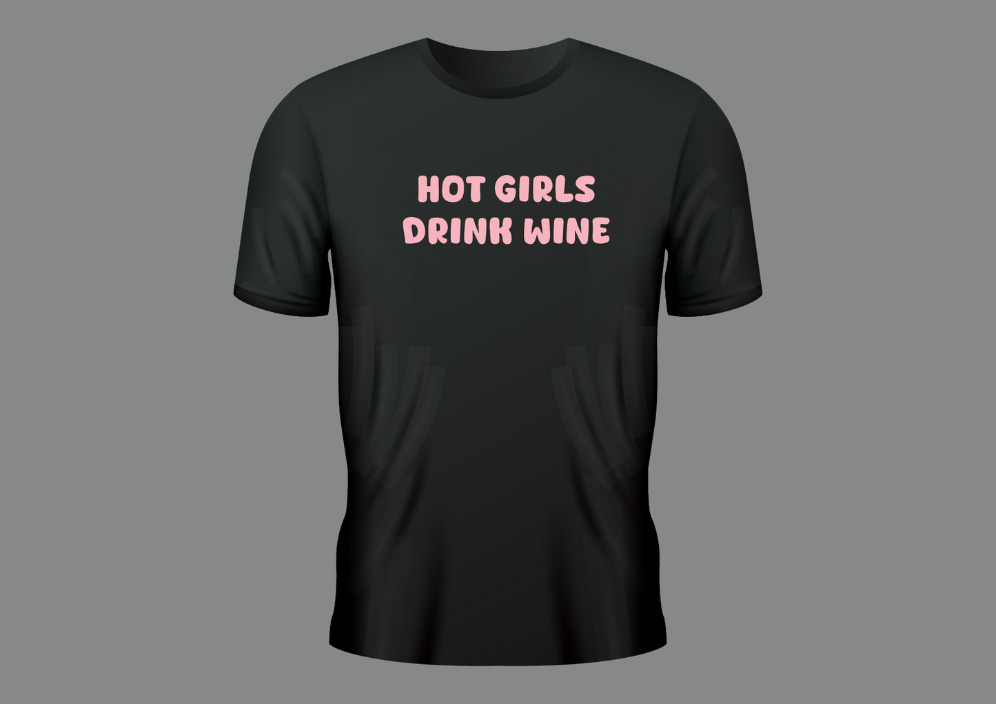 Hot girls drink wine, women's shirt