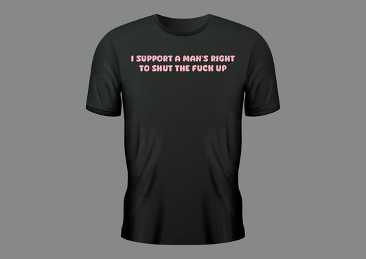 I support mans right, women's shirt