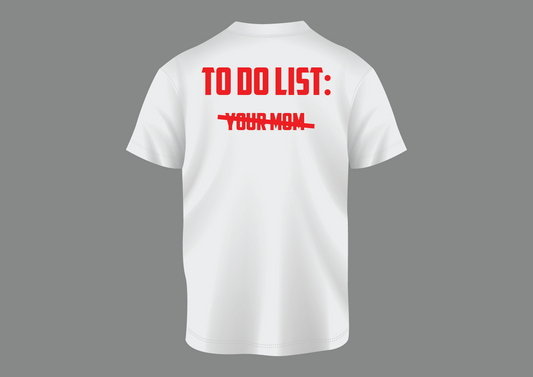 To do list - your mom, Men's T-shirt